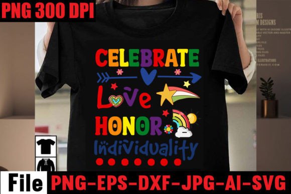 Celebrate Love Honor Individuality