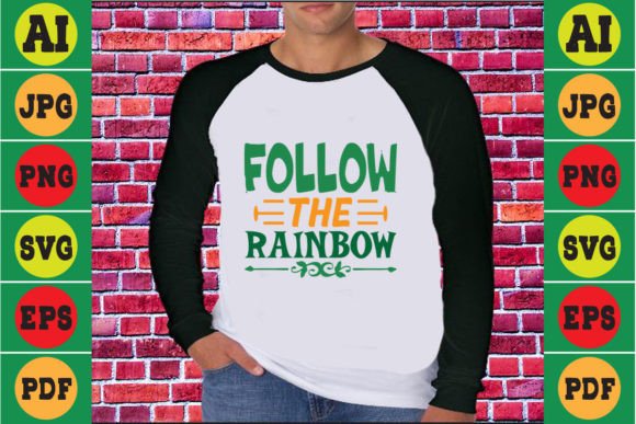 Follow the Rainbow SVG for T-Shirt Designs