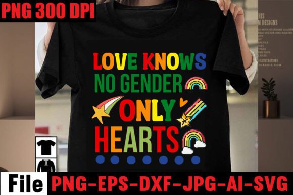 Love Knows No Gender Only Hearts