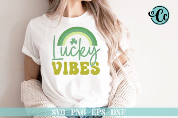Lucky Vibes, St Patrick's Day Svg Design Graphics