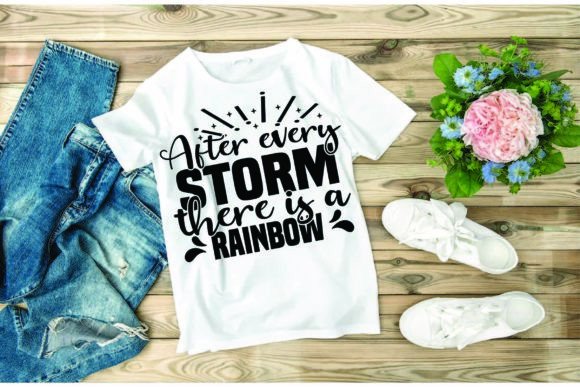 Motivational Svg Design, After Every Storm