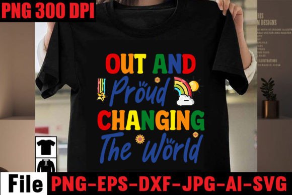 Out and Proud Changing the World Graphics