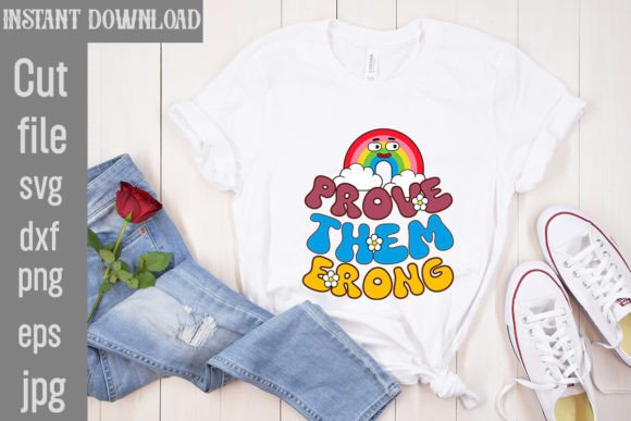 Prove Them Erong Retro PNG Sublimation