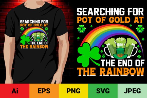 Searching for POT of Gold at the End of Graphics and T-Shirt Designs