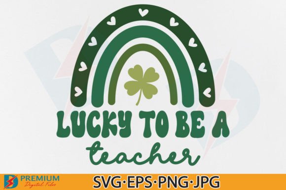 St Patrick's Day Teacher SVG, Rainbow Graphics