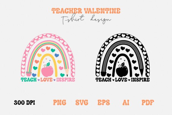 Teach Love Inspire Boho Rainbow SVG Graphics